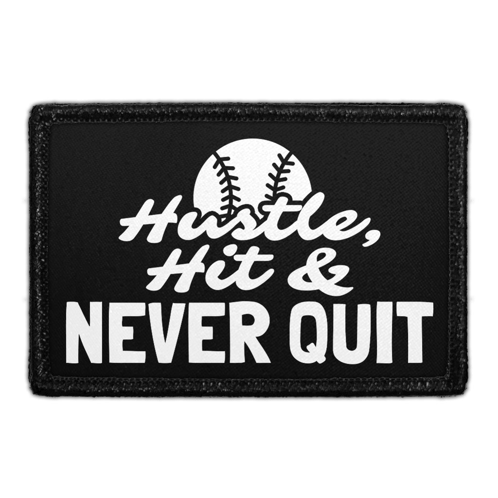 Hustle, Hit & Never Quit - Removable Patch