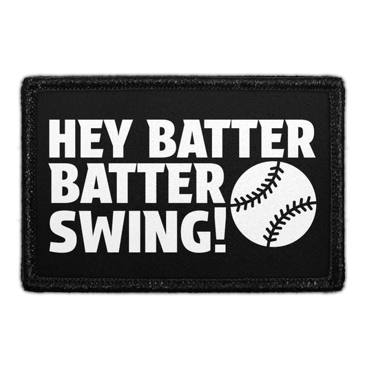 Hey Batter Batter Swing! - Removable Patch