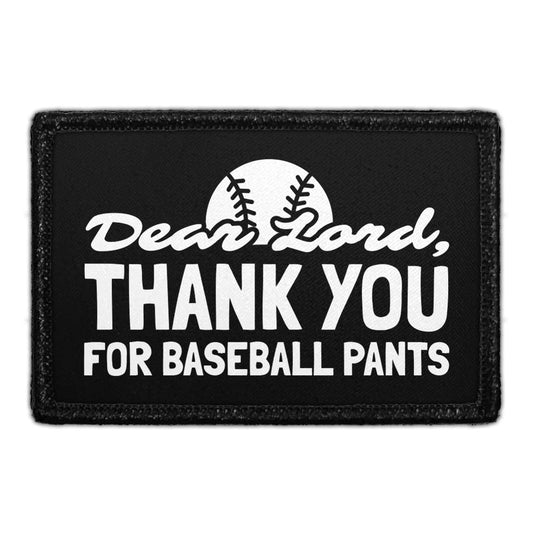 Dear Lord - Thank You For Baseball Pants - Removable Patch