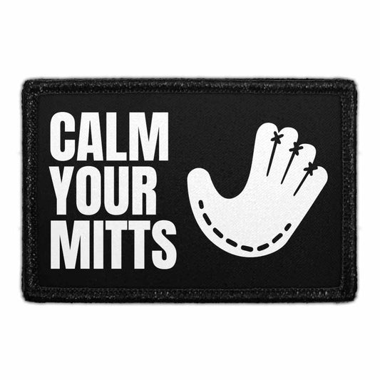 Calm Your Mitts - Removable Patch