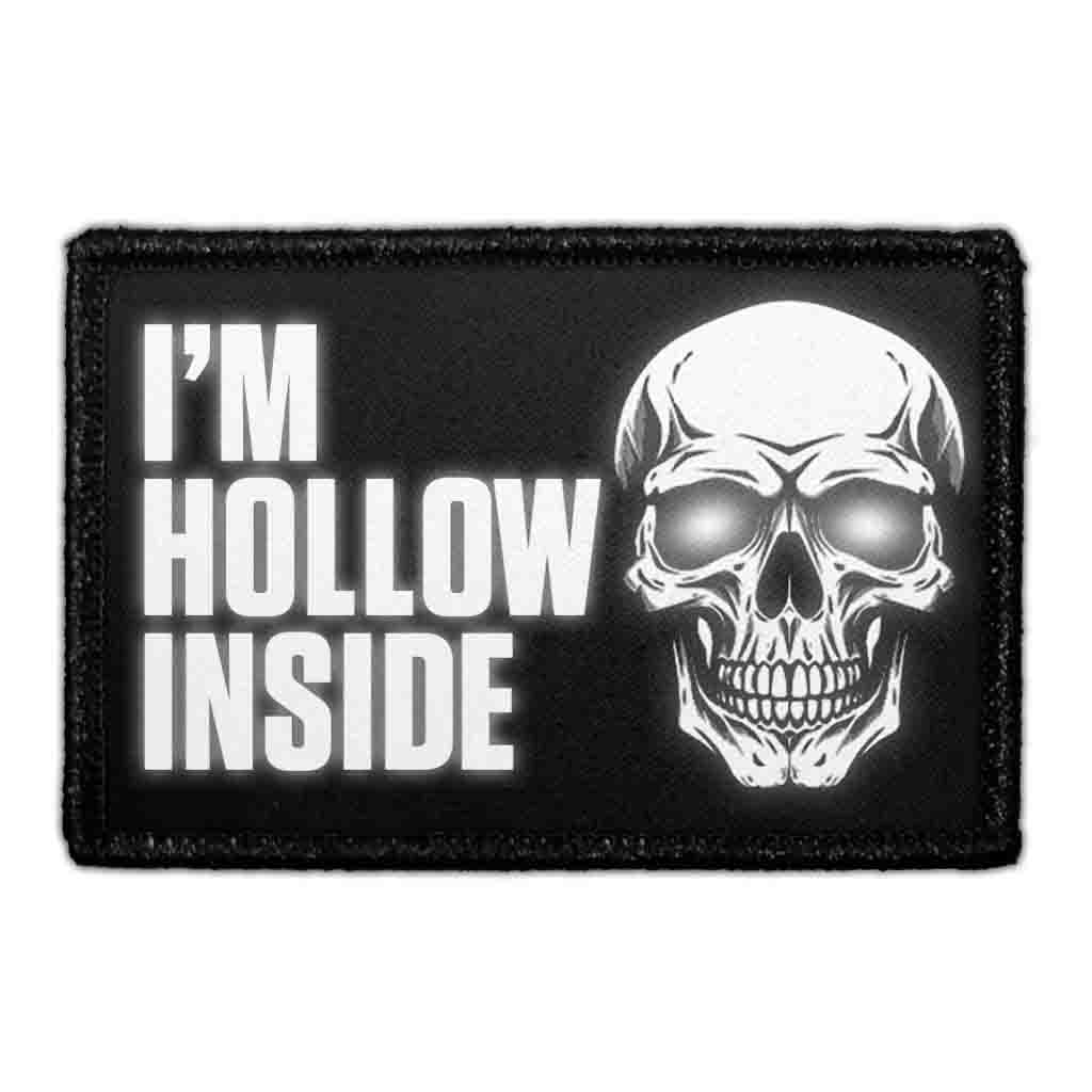 I'm Hollow Inside - Removable Patch