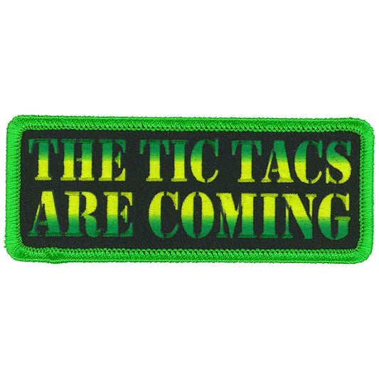 Hot Leathers The Tic Tacs Are Coming Patch