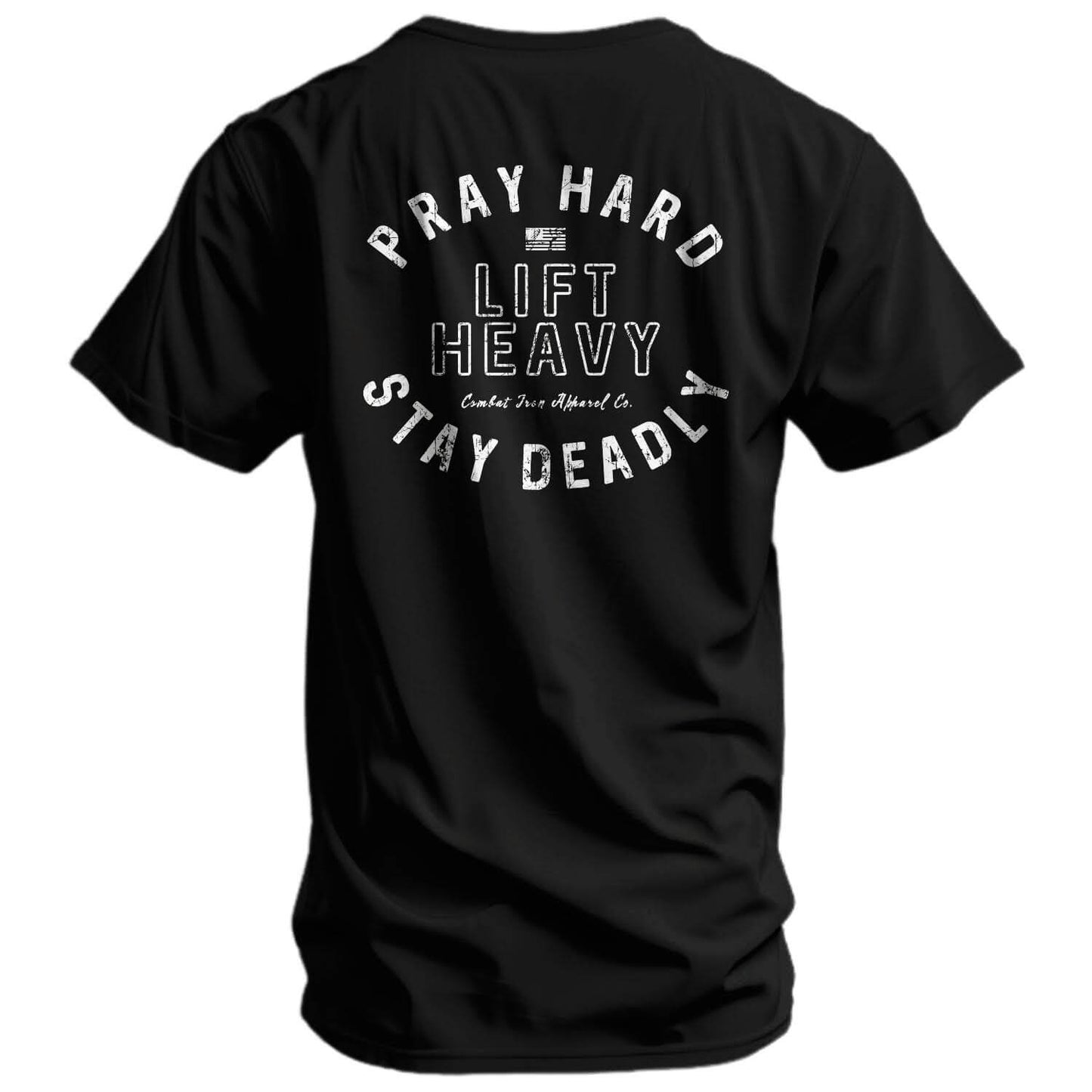Pray Hard. Lift Heavy. Stay Deadly. Men's T-Shirt