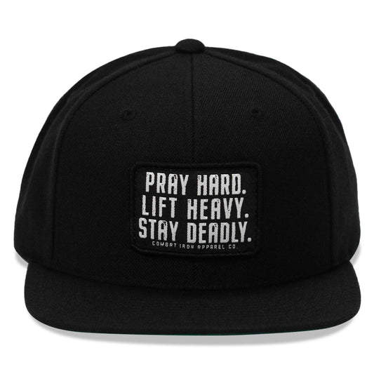 Pray Hard. Lift Heavy. Stay Deadly. Flat Bill SnapBack Hat