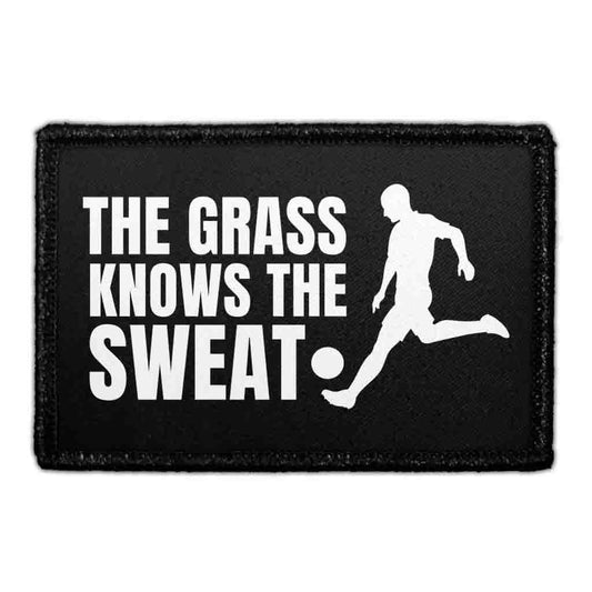 The Grass Knows The Sweat - Removable Patch