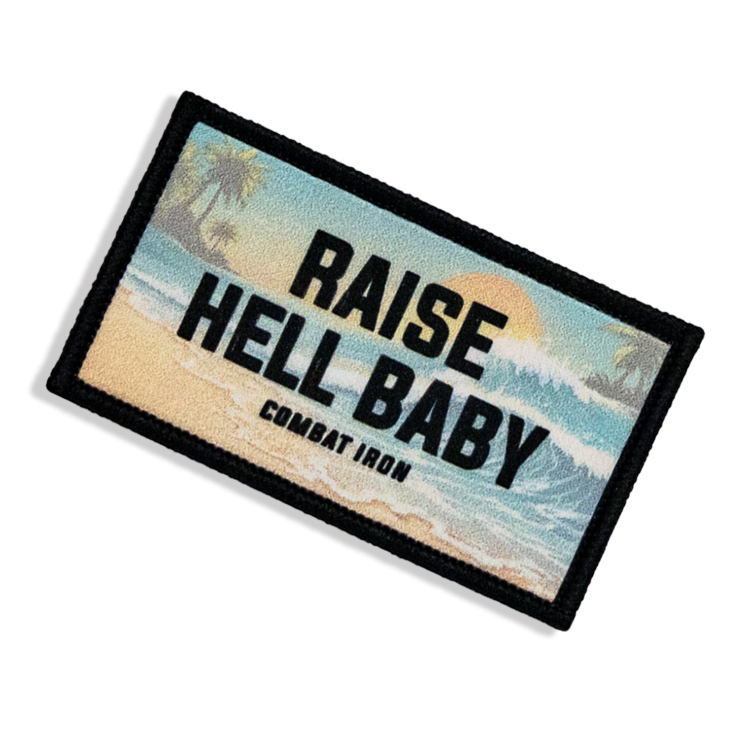Raise Hell Baby Sunset Velcro Patch