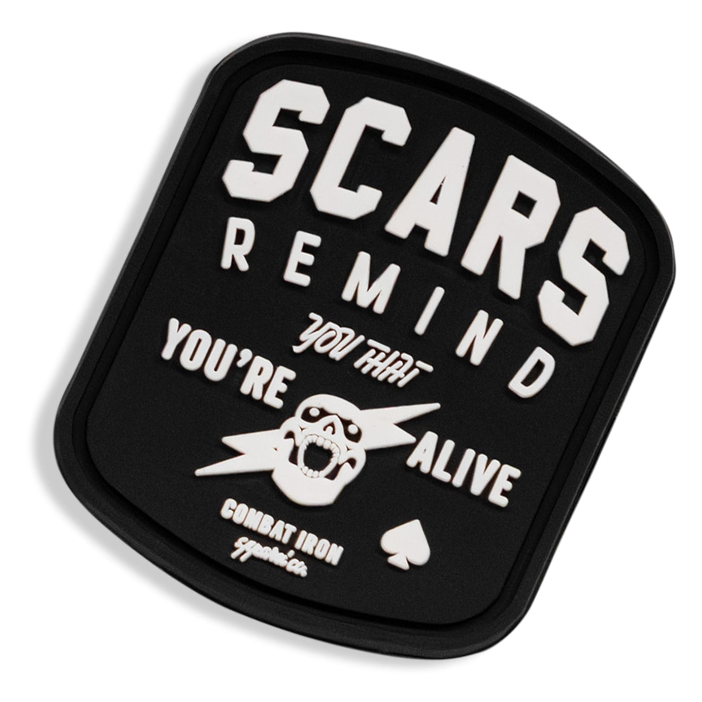 Scars Remind You You're Alive PVC Patch