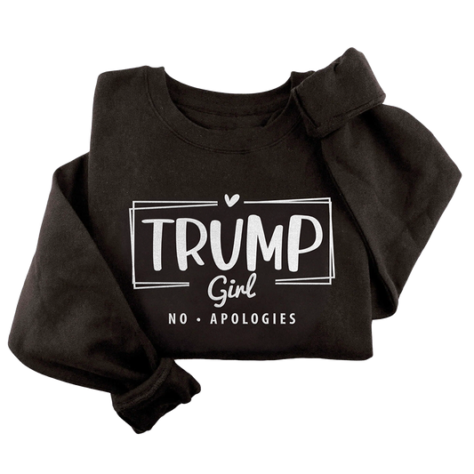 Trump Girl - No Apologies Crewneck - 2926