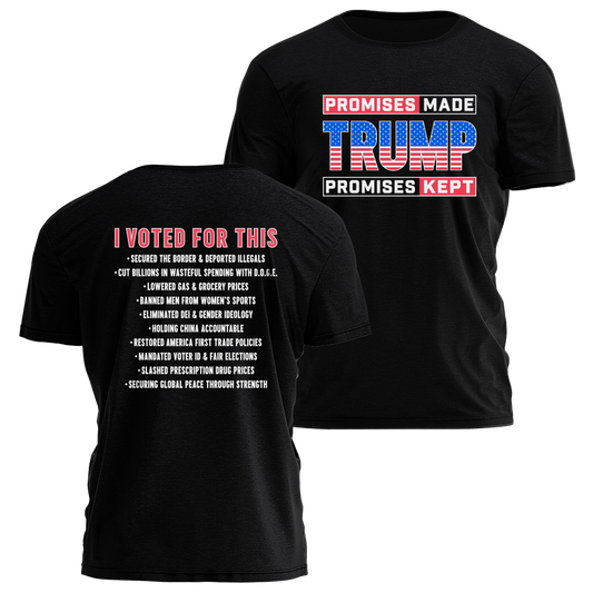 Promises Made Promises Kept - Patriotic Tee - 3817