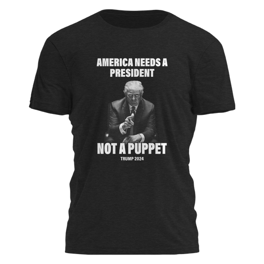 America Needs A President Not a Puppet Tee - 2274
