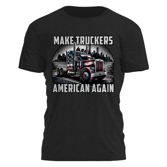 Make Truckers American Again Tee - 4099