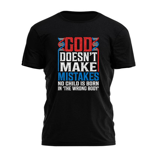 God Doesn't Make Mistakes Tee - 3300