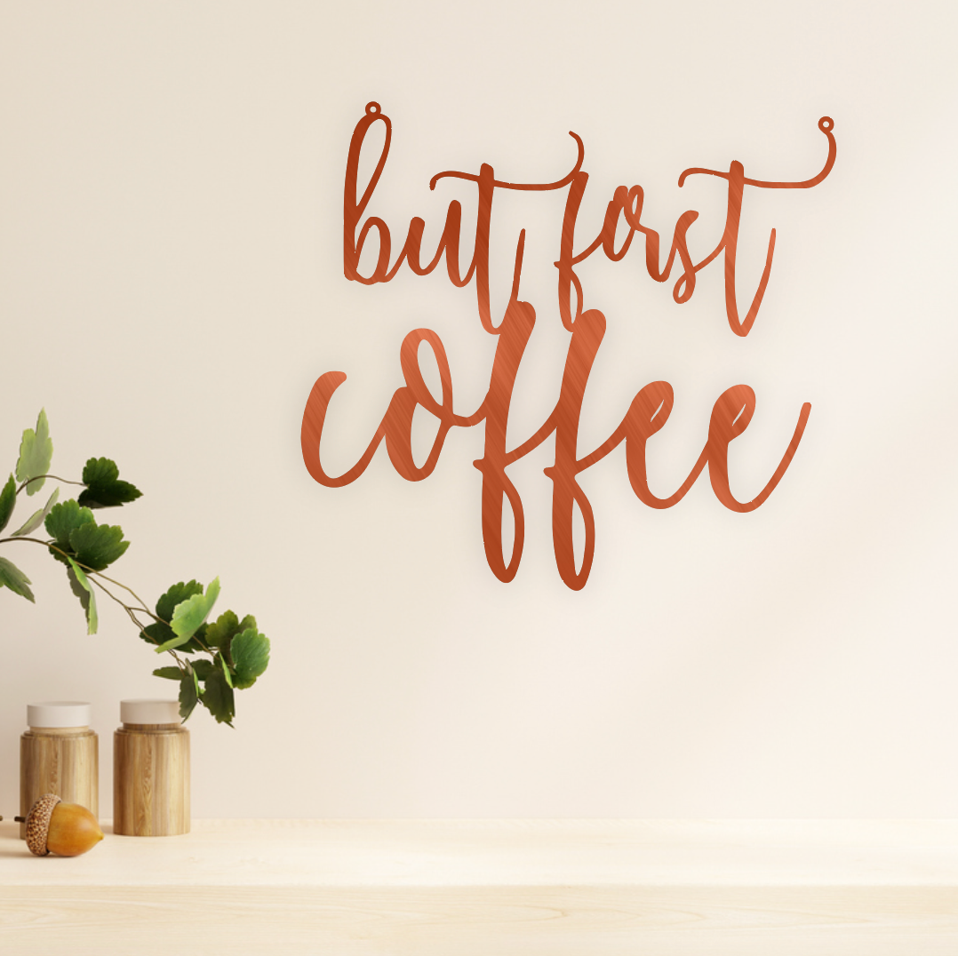 But First Coffee