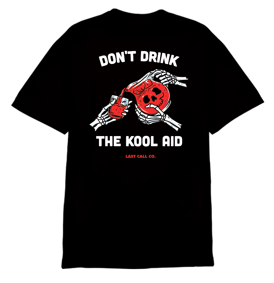 Last Call Co. Don't Drink S/S Tee