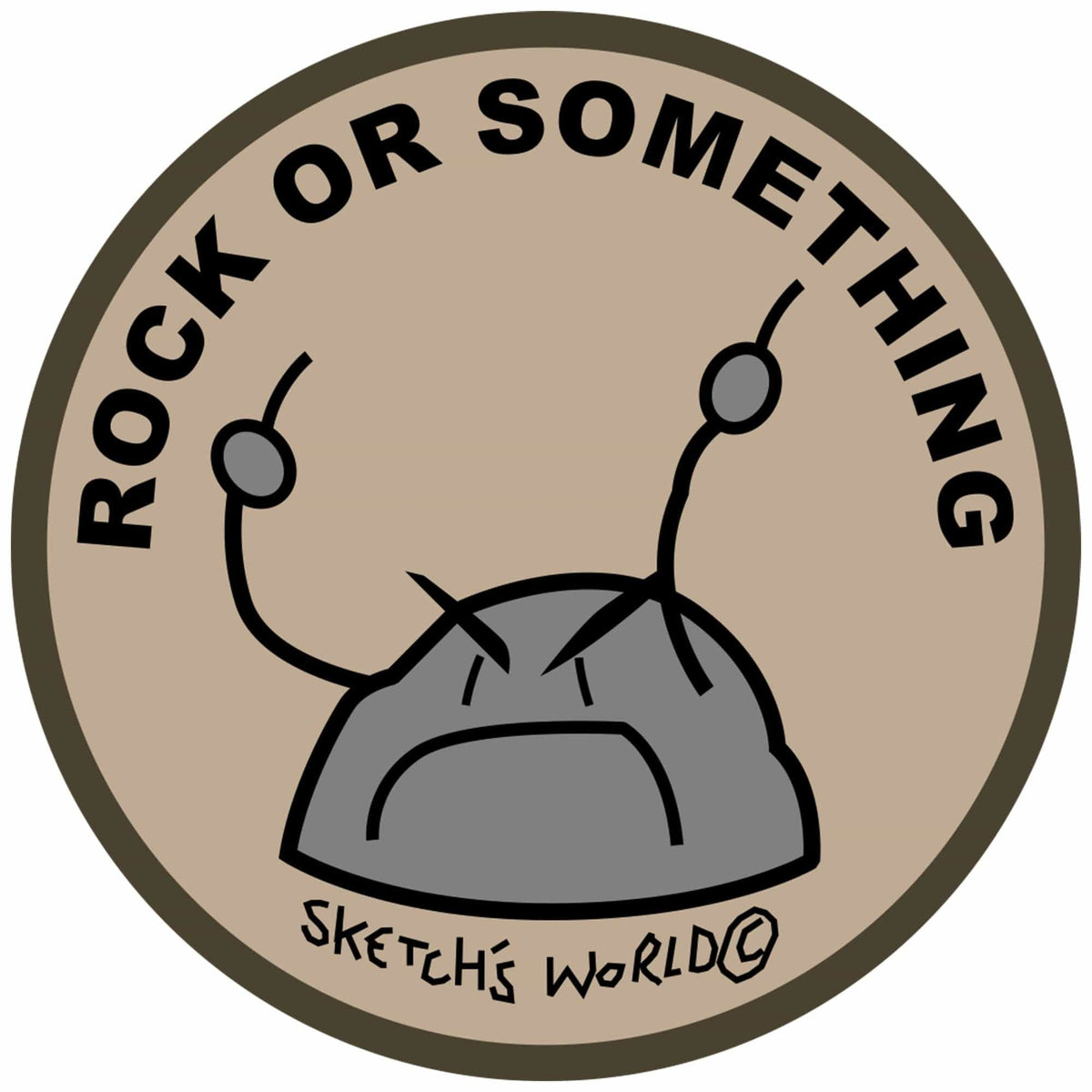 Sketch's World © Officially Licensed - Rock Or Something - 3.5 Inch Sticker