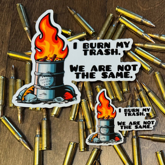 Sticker: I Burn My Trash