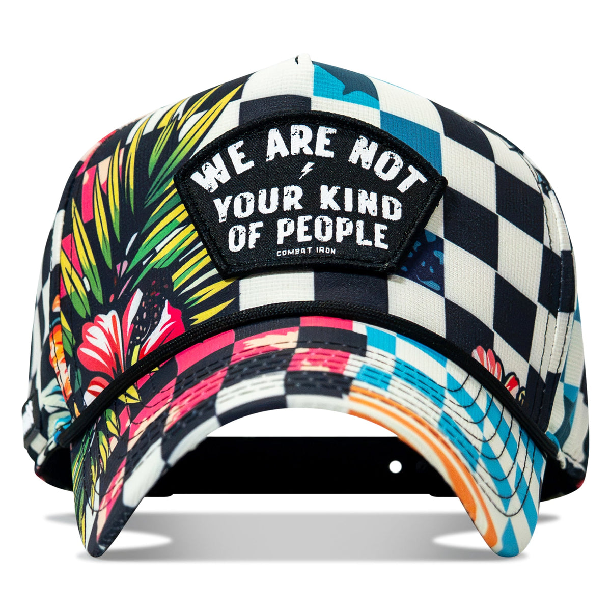 We Are Not Your Kind Of People Patch Weekender Snapback