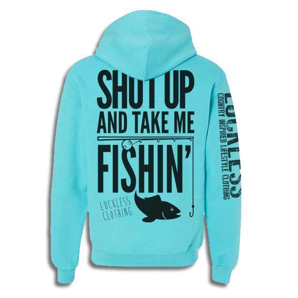 Shut Up And Take Me Fishing (Multiple Styles)