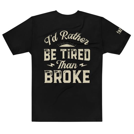 I'd Rather Be Tired Tee by Tireless Apparel Co.
