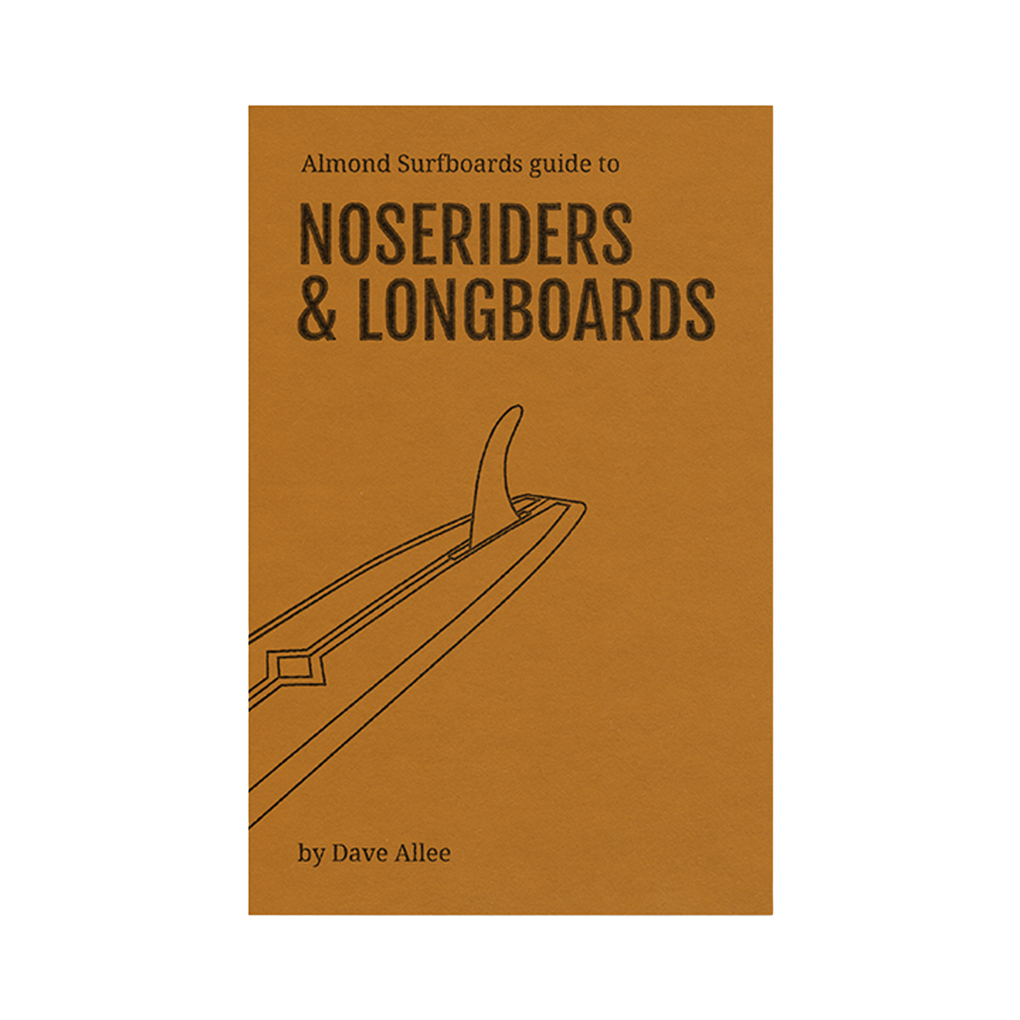 Almond's Guide to Noseriders & Longboards (Paperback)