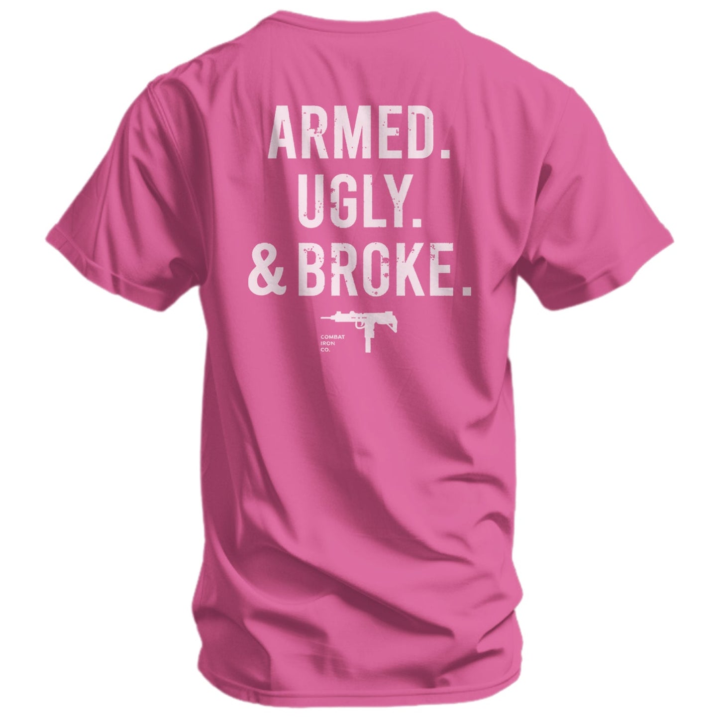 Armed. Ugly. & Broke. Men's T-Shirt