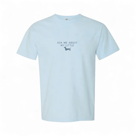 Ask Me About My Little Weiner T-Shirt