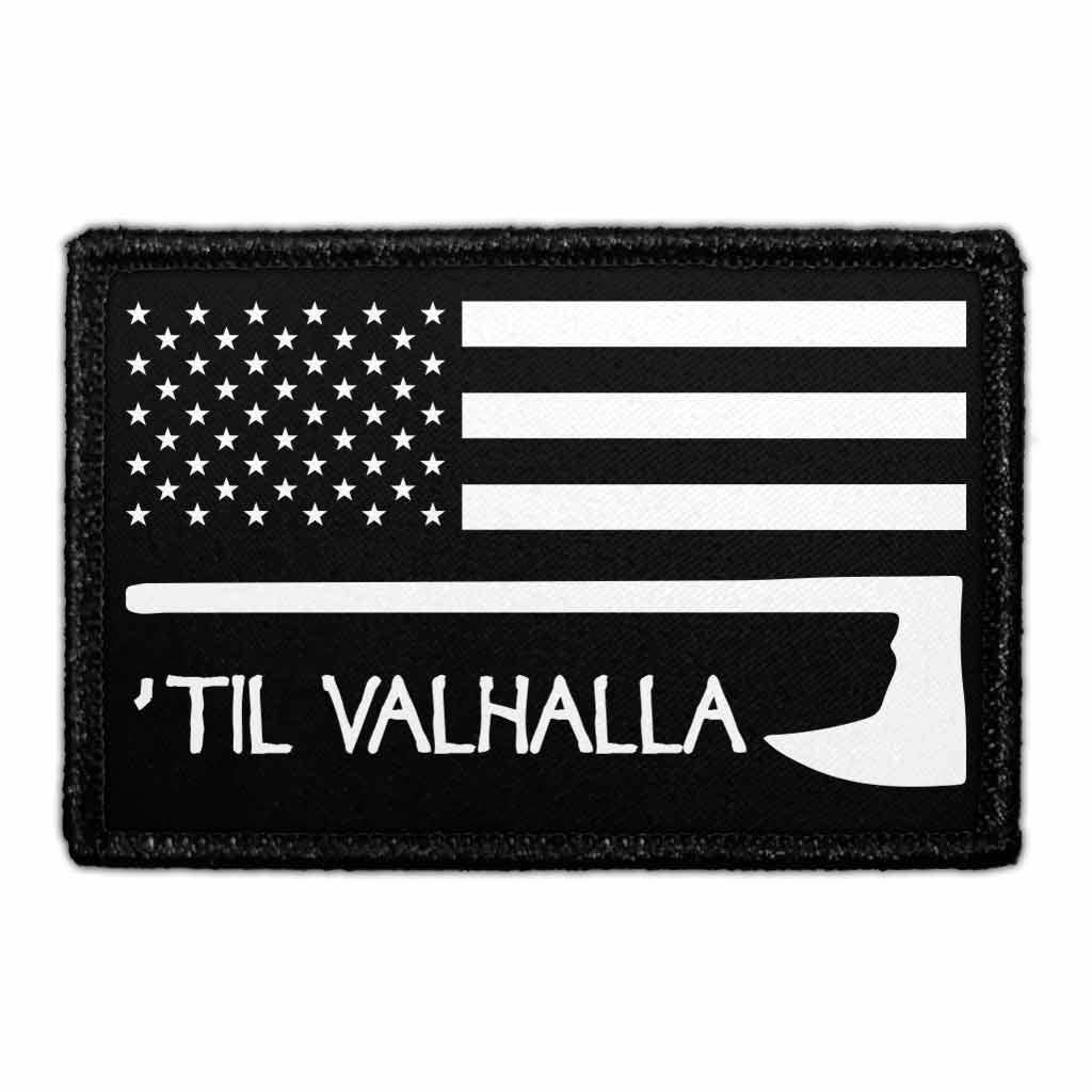 Til Valhalla - US.. - Removable Patch - For Patriot Shops