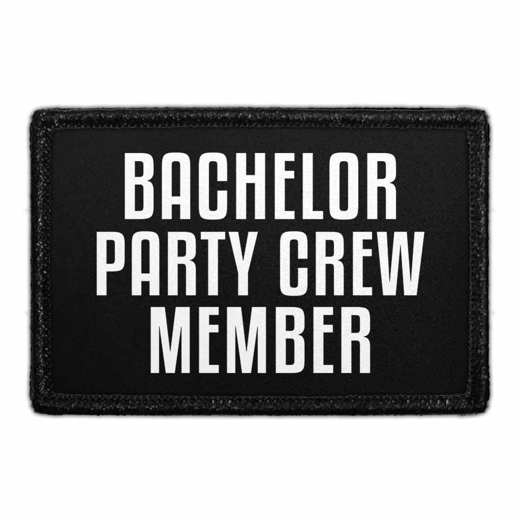 Bachelor Party Crew Member - Removable Patch