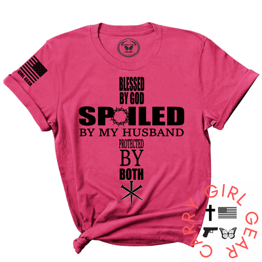 BLESSED SPOILED & PROTECTED Tee