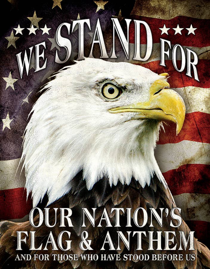 We Stand For Our Flag Tin Sign