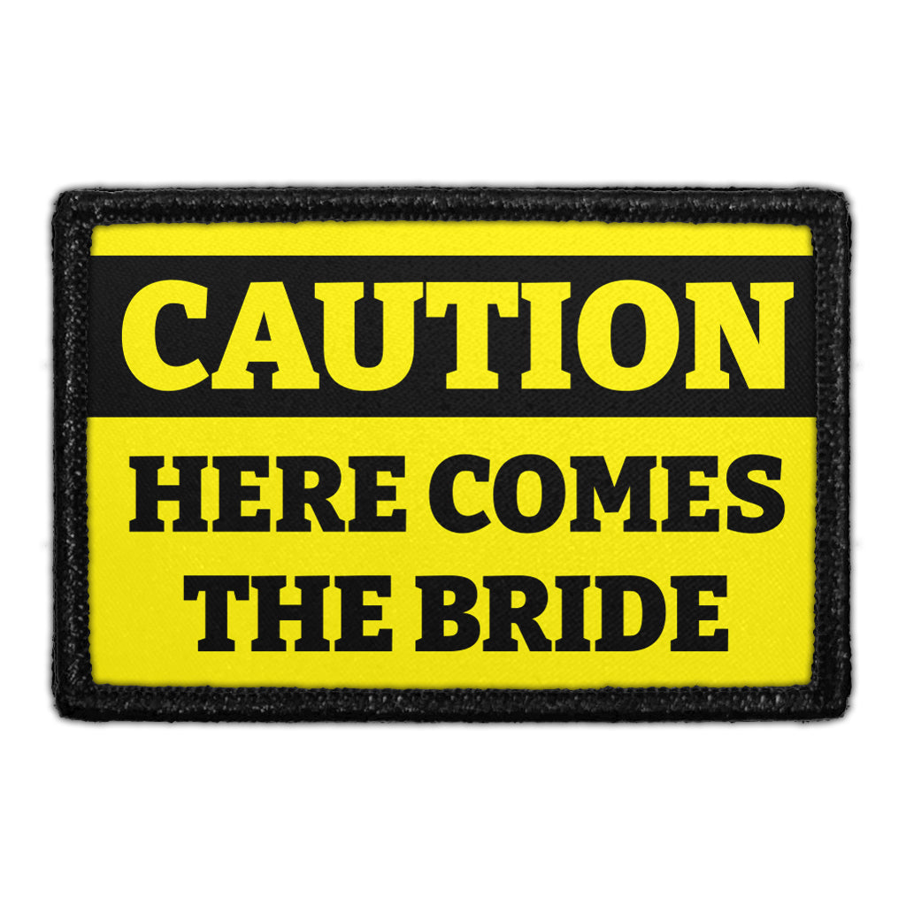 Caution - Here Comes The Bride - Removable Patch