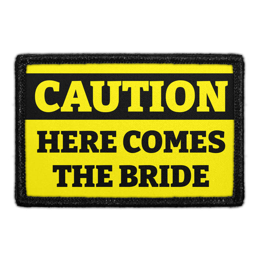 Caution - Here Comes The Bride - Removable Patch