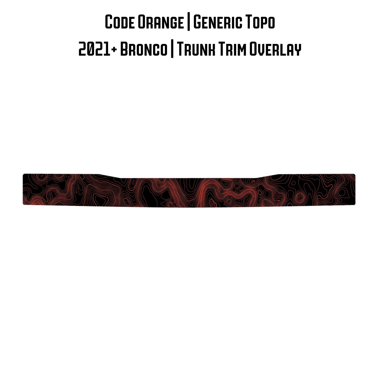 Topo Trunk Trim Overlay / Protector - 2021+ Bronco