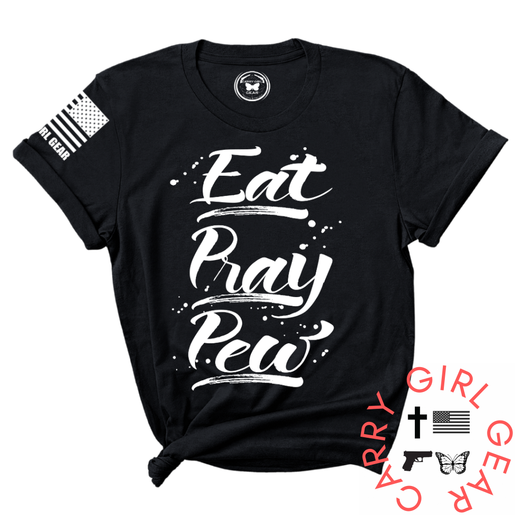EAT PRAY PEW Tee