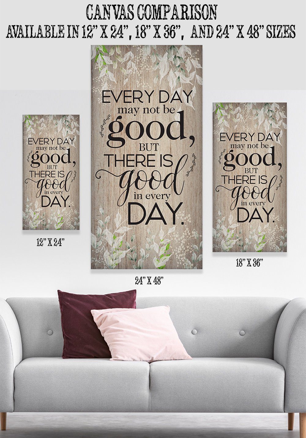Everyday May Not Be Good - Canvas