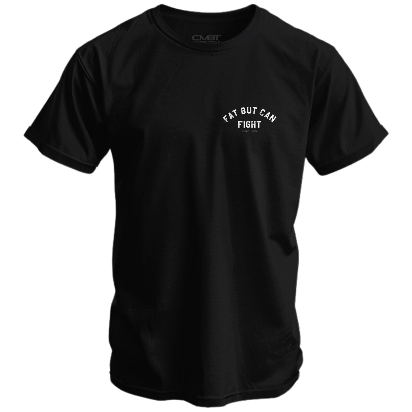 Fat But Can Fight Men's T-Shirt