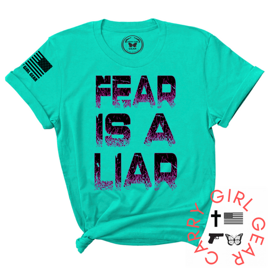 FEAR IS A LIAR Tee