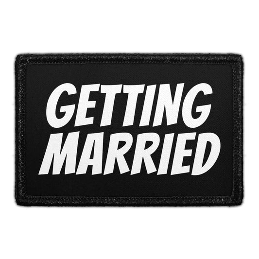 Getting Married - Removable Patch