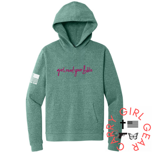 GIRL, READ YOUR BIBLE HOODIE