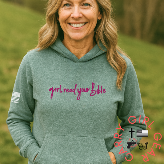 GIRL, READ YOUR BIBLE HOODIE