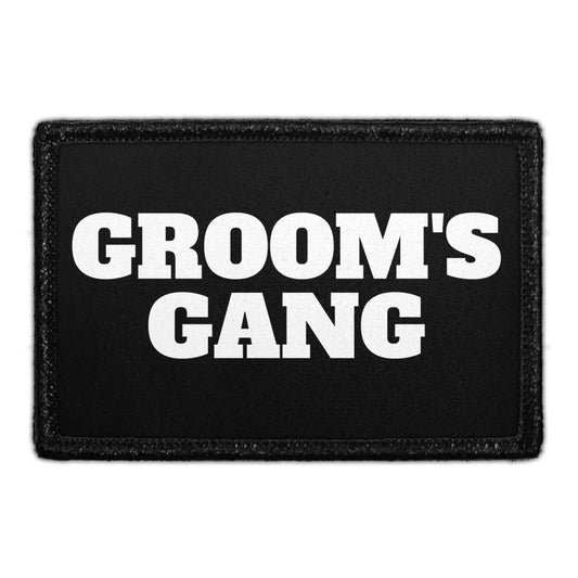 Groom's Gang - Removable Patch