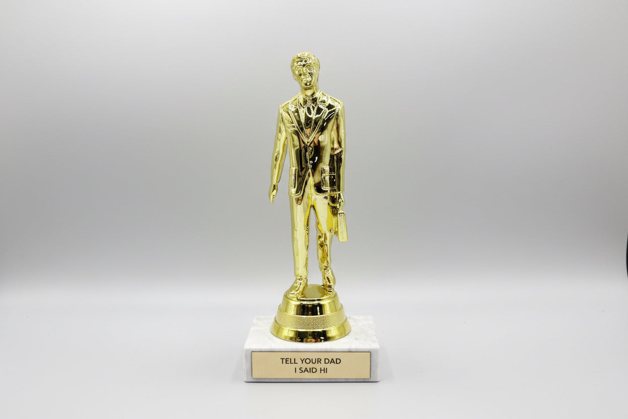Tell Your Dad I Said Hi Trophy