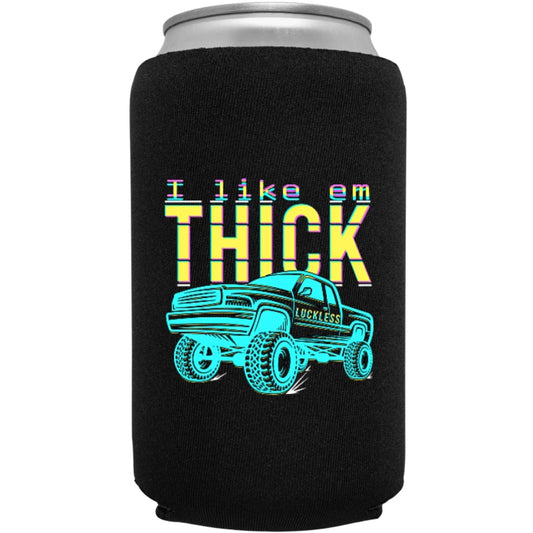 I Like Em Thick Koozie