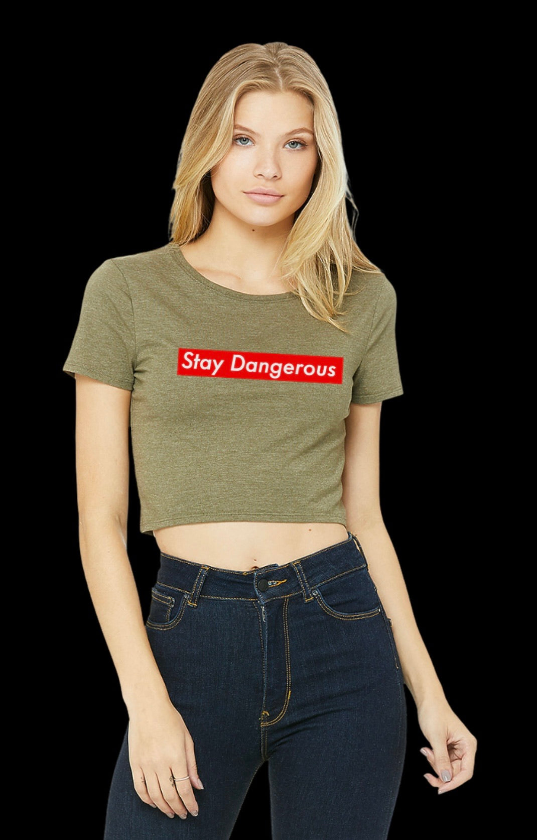 "STAY DANGEROUS" CROP (MIL GREEN & BLACK)