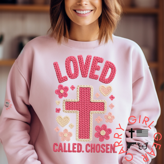 LOVED. CALLED. CHOSEN. SWEATSHIRT