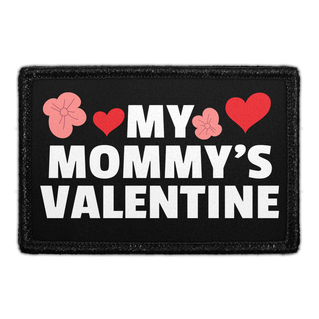 My Mommy's Valentine - Removable Patch