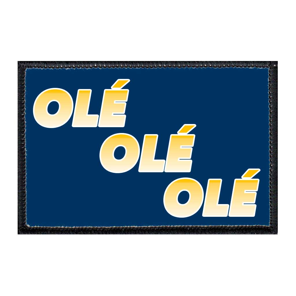 OLE OLE OLE - Removable Patch