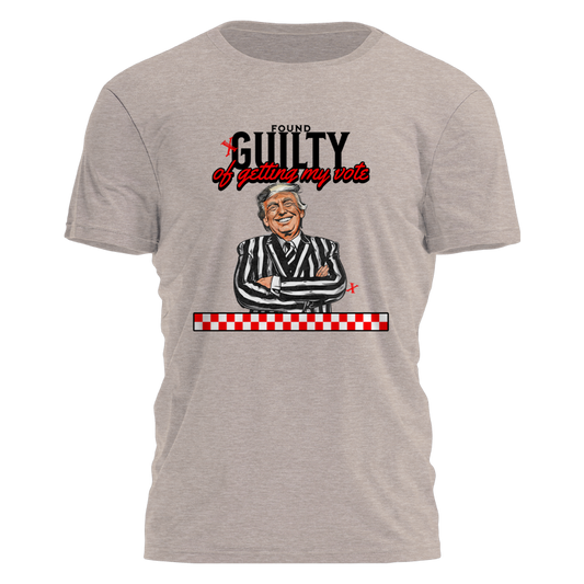 Guilty of Getting My Vote Tee - 2646