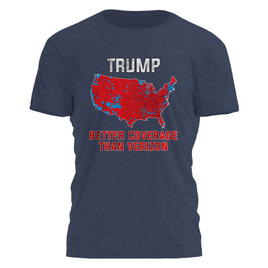 Trump - Better Coverage Than Verizon Tee - 3192