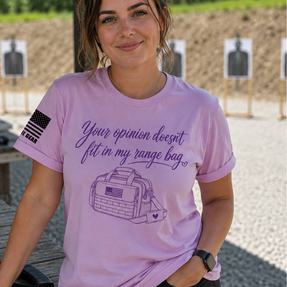 YOUR OPINION DOESN'T FIT IN MY RANGE BAG TEE